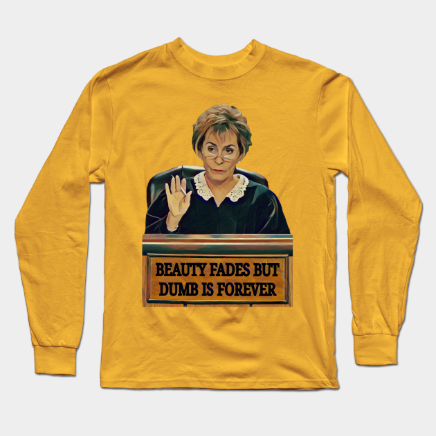 Judge Judy - Tv - Long Sleeve T-Shirt | TeePublic